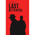 Last Betrayal - Paperback