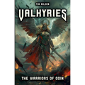 Valkyries - The Warriors Of Odin: The mythical guardians of the fallen heroes and their role in Norse mythology - Paperback