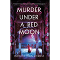 Murder Under a Red Moon: A 1920s Bangalore Mystery - Library Binding