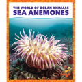 Sea Anemones - Library Binding