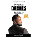 I've Got a Chip on My Shoulder - Hardcover