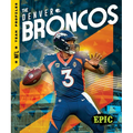 The Denver Broncos - Library Binding