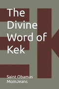 The Divine Word of Kek - Paperback