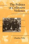 The Politics of Collective Violence - Paperback