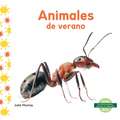 Animales de Verano (Summer Animals) - Library Binding