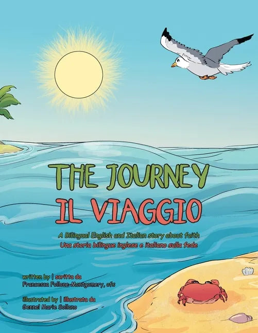 The Journey: A Bilingual English and Italian Story About Faith - Paperback