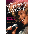 Dancing in My Dreams: A Spiritual Biography of Tina Turner - Hardcover