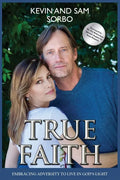 True Faith: Embracing Adversity to Live in God's Light - Paperback