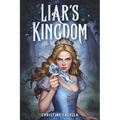 Liar's Kingdom - Hardcover
