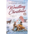 Wrestlin' Christmas: (A Sweet Western Holiday Romance) - Paperback