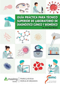 Guía Práctica Para Técnico Superior de Laboratorio de Diagnóstico Clínico Y Biomédico - Paperback