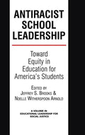 Antiracist School Leadership: Toward Equity in Education for America's Students Introduction - Hardcover