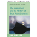 The Carson Kids and the Mystery of Skull Rocks Mansion - Paperback