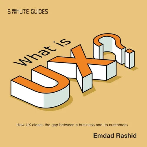 What is UX?: How UX closes the gap between a business and its customers - Paperback