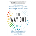 The Way Out: A Revolutionary, Scientifically Proven Approach to Healing Chronic Pain - Paperback