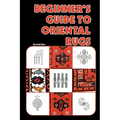 Beginner's Guide to Oriental Rugs - Paperback