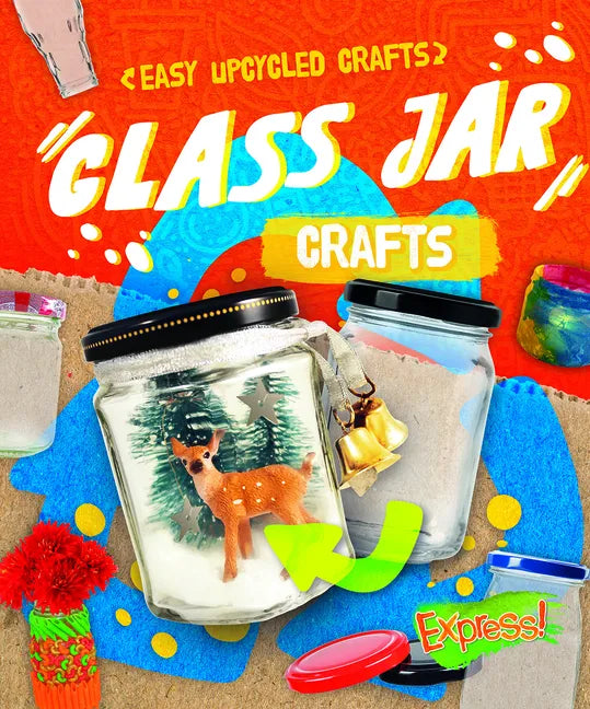 Glass Jar Crafts - Library Binding