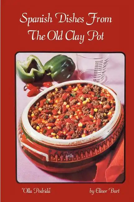 Spanish Dishes From The Old Clay Pot - Paperback