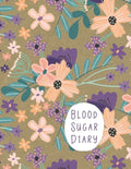 Blood Sugar Diary: Track Important Diabetes Information Daily One-Year Log Peach Purple Flower Design BONUS Coloring Pages! - Paperback