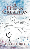 A Human Creation - Hardcover