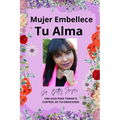 Mujer Embellece Tu Alma - Paperback