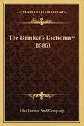 The Drinker's Dictionary (1886) - Paperback
