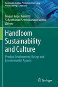 Handloom Sustainability and Culture: Product Development, Design and Environmental Aspects - Paperback