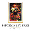 Phoenix Set Free - Paperback