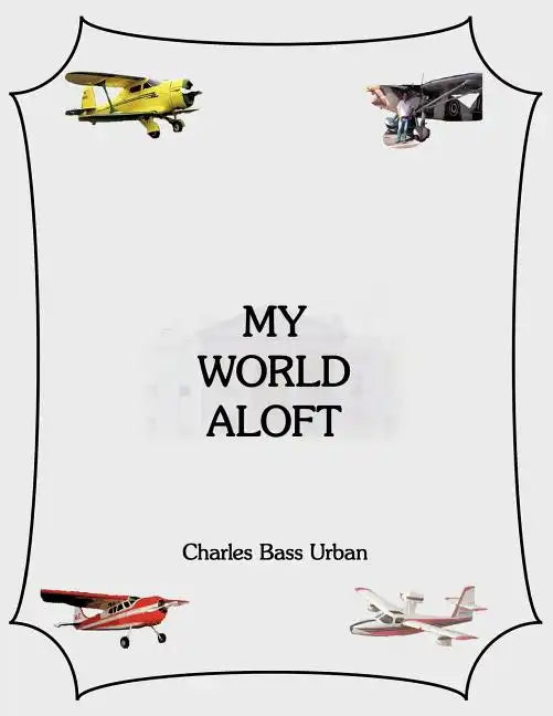 My World Aloft - Paperback
