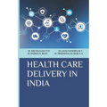 Health Care Delivery in India - Paperback