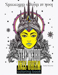 Stay Weird Coloring Book: Look At Things Differently - Paperback