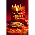 One Potato Chip at a Time: The Fat Guy's Honest Diet Guide - Paperback