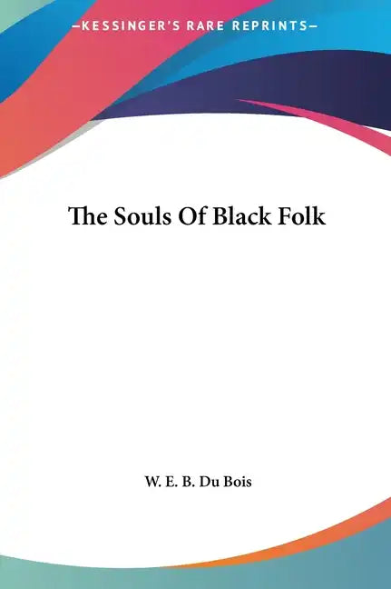 The Souls of Black Folk - Hardcover