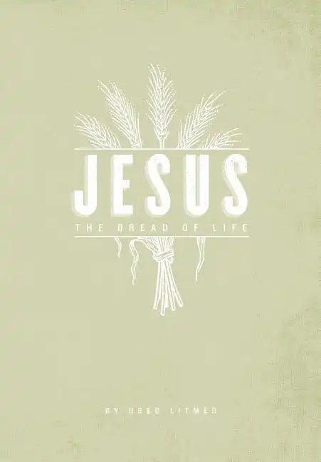 The Bread of Life - Paperback