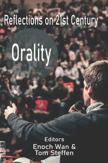 Reflections on 21st Century Orality - Paperback