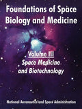 Foundations of Space Biology and Medicine: Volume III (Space Medicine and Biotechnology) - Paperback