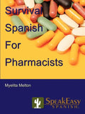 Survival Spanish for Pharmacists - Paperback