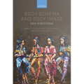 Body Schema and Body Image: New Directions - Hardcover