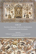 Torah: Functions, Meanings, and Diverse Manifestations in Early Judaism and Christianity - Paperback