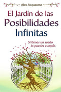 El Jardin de las Posibilidades Infinitas - Paperback