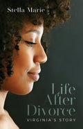 Life After Divorce: Virginia's story - Paperback