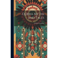 Ojibwa Myths and Tales - Hardcover