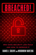 Breached!: Why Data Security Law Fails and How to Improve It - Hardcover
