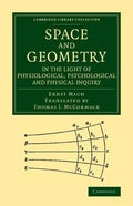 Space and Geometry in the Light of Physiological, Psychological and Physical Inquiry - Paperback
