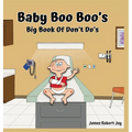 Baby Boo Boo's: Big Book of Don't Do's - Hardcover