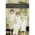 All We Have Loved - Paperback