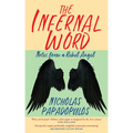 The Infernal Word: Notes from a Rebel Angel - Paperback