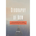 Geography of Now: A One-Sentence-a-Day Journal & Whenever-You-Want Activity Book - Paperback