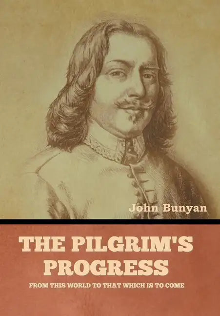 The Pilgrim's Progress - Hardcover