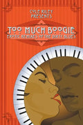Too Much Boogie: Erotic Remixes of the Dirty Blues - Paperback